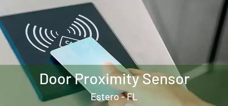 Door Proximity Sensor Estero - FL