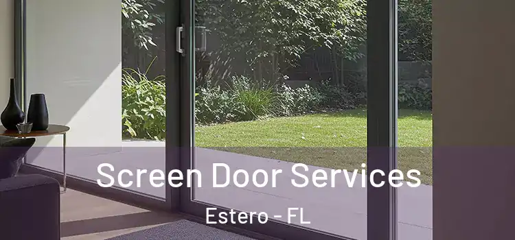 Screen Door Services Estero - FL